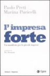 L'impresa forte. Un manifesto per le piccole imprese