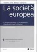 La società europea. La disciplina comunitaria e il suo recepimento in Italia e nei principali stati membri