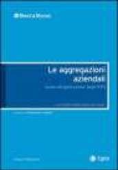 Aggregazioni aziendali. Guida all'applicazione degli IFRS