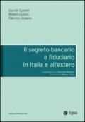 Il segreto bancario e fiduciario in Italia e all'estero