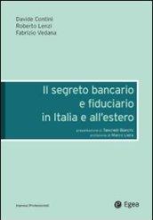 Il segreto bancario e fiduciario in Italia e all'estero