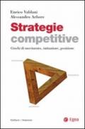 Strategie competitive. Giochi di movimento, imitazione, posizione