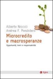 Microcredito e macrosperanze. Opportunità, limiti e responsabilità