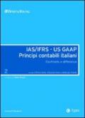 IAS/IFRS - US GAAP. Principi contabili italiani. Confronto e differenze. 2.