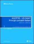 IAS/IFRS - US GAAP. Principi contabili italiani. Confronto e differenze. 3.