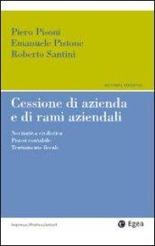 Cessione d'azienda e di rami aziendali: Normativa civilistica - Prassi contabile - Trattamento fiscale (Impresa & professionisti)