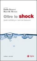 Oltre lo shock. Quale stabilità per i mercati finanziari