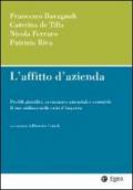 L'affitto d'azienda: Profili giuridici, economico-aziendali e contabili. Il suo utilizzo nelle crisi d'impresa (Impresa & professionisti)