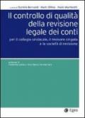 Il controllo di qualità della revisione legale dei conti. Per il collegio sindacale, il revisore singolo e la società di revisione