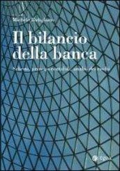 Il bilancio della banca. Schemi, principi contabili, analisi dei rischi