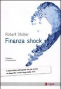 Finanza shock. Come uscire dalla crisi dei mutui subprime