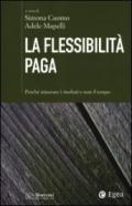 La flessibilità paga: Perch misurare i risultati e non il tempo (SDA. Leading management)