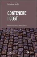 Contenere i costi. Una via per crescere senza rinunce