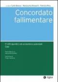 Concordato fallimentare. Profili giuridici ed economico-aziendali. Casi