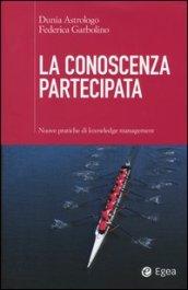 La conoscenza partecipata. Nuove pratiche di knowledge management