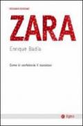 Zara. Come si confeziona il successo
