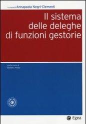 Il sistema delle deleghe di funzioni gestorie. Con aggiornamento online