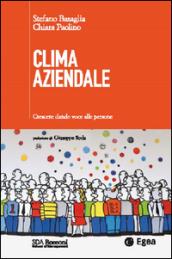 Clima aziendale. Crescere dando voce alle persone