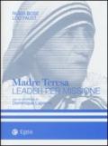 Madre Teresa leader per missione