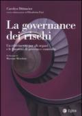 La governance dei rischi. Un riferimento per gli organi e le funzioni di governo e controllo