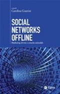 Social networks offline. Marketing di rete e crescita aziendale