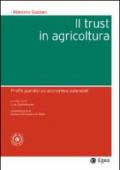 Il trust in agricoltura. Profili giuridici ed economico-aziendali