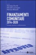 Finanziamenti comunitari 2014-2020. Strategia, gestione e rendicontazione