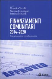 Finanziamenti comunitari 2014-2020. Strategia, gestione e rendicontazione