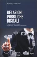 Relazioni pubbliche digitali. Pensare e creare progetti con blogger, influencer e community