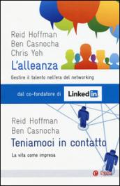 L'alleanza. Gestire il talento nell'era del networking-Teniamoci in contatto. La vita come impresa (2 vol.)