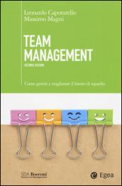 Team management. Come gestire e migliorare il lavoro di squadra