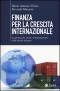 Finanza per la crescita internazionale. La gestione dei rischi e il finanziamento delle attività all'estero