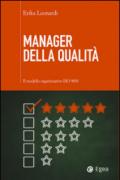 Manager della qualità. Il modello organizzativo ISO 9001