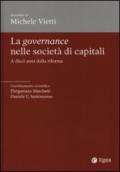 La governance nelle società di capitali. A dieci anni dalla riforma