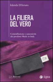 La filiera del vero. Contraffazione e autenticità dei prodotti Made in Italy