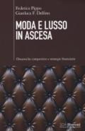 Moda e lusso in ascesa. Dinamiche competitive e strategie finanziarie