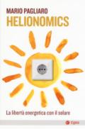 Helionomics: La libertà energetica con il solare
