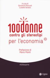 100 DONNE CONTRO GLI STEREOTIPI PER L'ECONOMIA