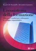 L' ecosistema della formazione. Allargare i confini per ridisegnare lo sviluppo organizzativo