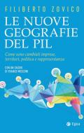 Le nuove geografie del PIL. Come sono cambiati imprese, territori, politica e rappresentanza