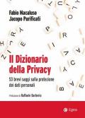 Il dizionario della privacy. 53 brevi saggi sulla protezione dei dati personali