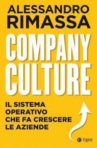 Company culture. Il sistema operativo che fa crescere le aziende