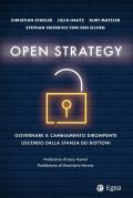 Open strategy. Governare il cambiamento dirompente uscendo dalla stanza dei bottoni