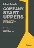 Company startuppers. Unlocking the hidden entrepreneurial potential in our organizations