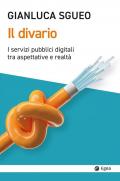 Divario. I servizi pubblici digitali tra aspettative e realtà (Il)