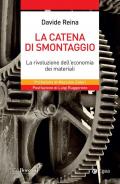 La catena di smontaggio. La rivoluzione dell'economia dei materiali