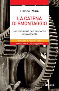 La catena di smontaggio. La rivoluzione dell'economia dei materiali