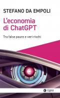 L'economia di ChatGPT. Tra false paure e veri rischi