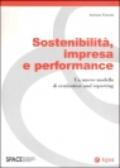 Sostenibilità, impresa e performance. Un nuovo modello di evaluation and reporting