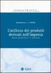 L'utilizzo dei prodotti derivati nell'impresa. Best practice e teoria. 1.